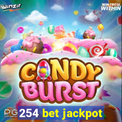 254 bet jackpot